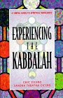 Experiencing the Kabbalah: A Simple Guide to Spiritual Wholeness