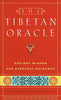 The Tibetan Oracle: Ancient Wisdom for Everyday Guidance